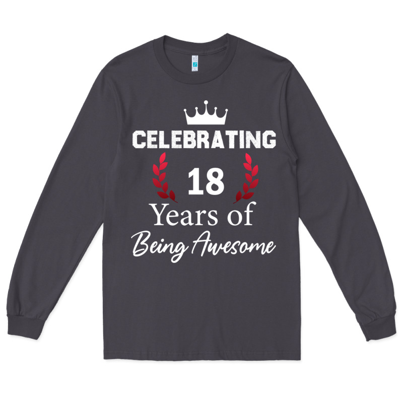 18 Years Of Being Awesome, 18 Year Old Birthday Gi Long Sleeve Tee by tuanDangUi | Teevron