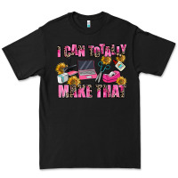 Black i can totally make that Premium Tee - MaliasSmallBusiness