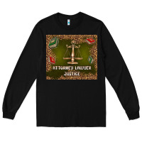 Black attorney lawyer justice Long Sleeve Tee - TumblerDesignByShophia