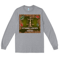 Heather Grey attorney lawyer justice Long Sleeve Tee - TumblerDesignByShophia