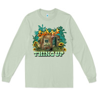 Matcha Back that thing up Long Sleeve Tee - HowdyJamesFarm