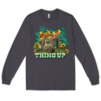 Smoke Back that thing up Long Sleeve Tee - HowdyJamesFarm