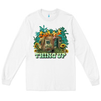 White Back that thing up Long Sleeve Tee - HowdyJamesFarm