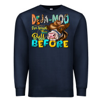 Navy Deja Moo I've Heard Tih Bull Before Premium Sweatshirt - CowhideDigitalArt