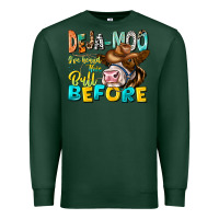 Sports Green Deja Moo I've Heard Tih Bull Before Premium Sweatshirt - CowhideDigitalArt