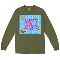 Army Green love is love Long Sleeve Tee - TumblerDesignByShophia