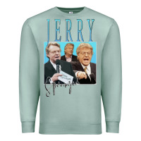 Seafoam jerry springer Premium Sweatshirt - tuanDangUi