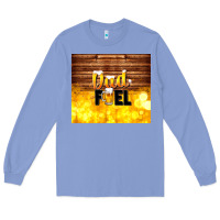 Colony Blue dad fuel father's day Long Sleeve Tee - TumblerDesignByShophia