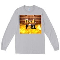 Moon Dust dad fuel father's day Long Sleeve Tee - TumblerDesignByShophia