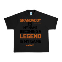 Black Grandaddy Is My Name Becoming A Legend Is My Game Urban Heavy Tee - Bettercallsaul