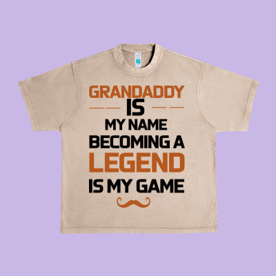 Grandaddy Is My Name Becoming A Legend Is My Game Urban Heavy Tee Designed By Bettercallsaul