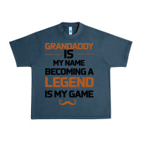 Midnight Navy Grandaddy Is My Name Becoming A Legend Is My Game Urban Heavy Tee - Bettercallsaul