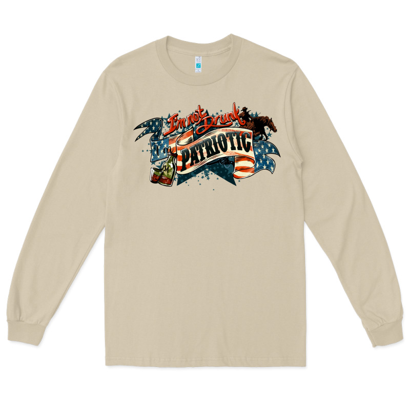 I'm Not Drunk I'm Patriotic Long Sleeve Tee by HowdyJamesFarm | Teevron