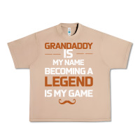 Burro Grandaddy Is My Name Becoming A Legend Is My Game Urban Heavy Tee - Bettercallsaul