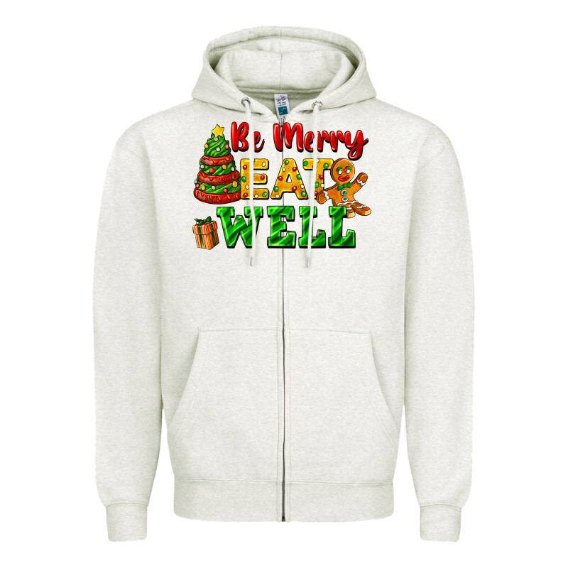 Be Merry Eat Well Zipper Hoodie by FaDigitalArtStudio | Teevron