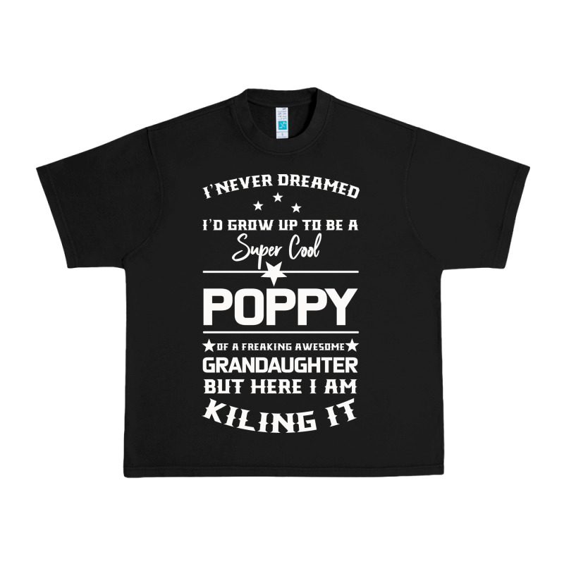 Super Cool Poppy Of A Freaking Awesome Granddaugh Urban Heavy Tee by Bettercallsaul | Teevron