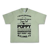 Oil Green Super Cool Poppy Of A Freaking Awesome Granddaugh Urban Heavy Tee - Bettercallsaul