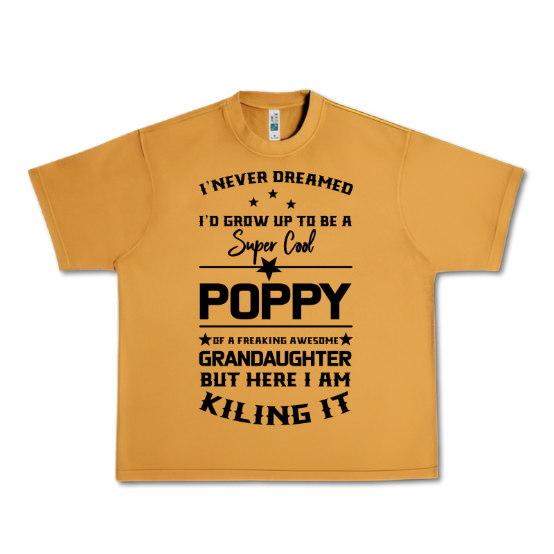 Super Cool Poppy Of A Freaking Awesome Granddaugh Urban Heavy Tee by Bettercallsaul | Teevron