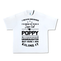 White Super Cool Poppy Of A Freaking Awesome Granddaugh Urban Heavy Tee - Bettercallsaul