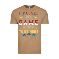 Vintage Coffee I Paused My Game To Be Here Vintage Tee - Bettercallsaul