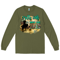 Army Green Pretty girls walk like this Long Sleeve Tee - HowdyJamesFarm
