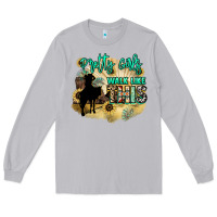 Moon Dust Pretty girls walk like this Long Sleeve Tee - HowdyJamesFarm