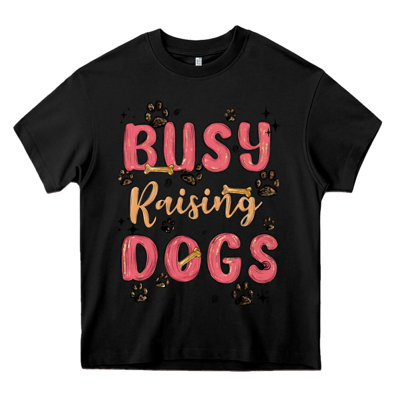 Busy Raising Dogs Heavy Core Tee by MaliasSmallBusiness | Teevron