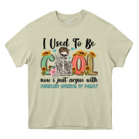 I Used To Be Cool Now I Just Argue With Miniature Heavy Core Tee | Teevron