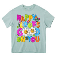 Happy Looks Good On You Heavy Core Tee | Teevron