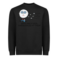 Black boys are stupid throw rocks at them Heavyweight Sweatshirt - tuanDangUi