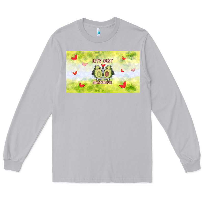 Let's Just Avocudde Long Sleeve Tee by TumblerDesignByShophia | Teevron