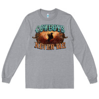 Heather Grey Cowboys never die Long Sleeve Tee - HowdyJamesFarm