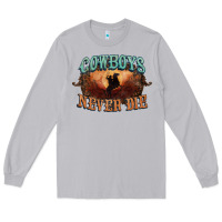 Moon Dust Cowboys never die Long Sleeve Tee - HowdyJamesFarm