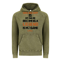 Vintage Olive Grandaddy Is My Name Becoming A Legend Is My Game Vintage Hoodie - Bettercallsaul