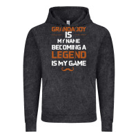 Vintage Black Grandaddy Is My Name Becoming A Legend Is My Game Vintage Hoodie - Bettercallsaul
