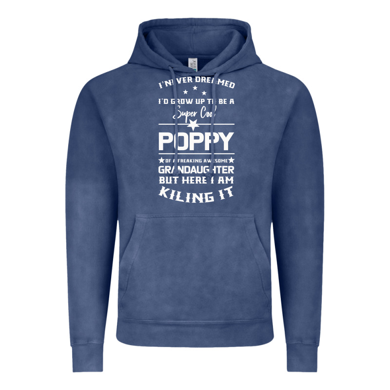Super Cool Poppy Of A Freaking Awesome Granddaugh Vintage Hoodie by Bettercallsaul | Teevron