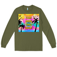 Army Green float drink tan & repeat Long Sleeve Tee - TumblerDesignByShophia
