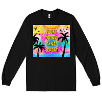 Black float drink tan & repeat Long Sleeve Tee - TumblerDesignByShophia