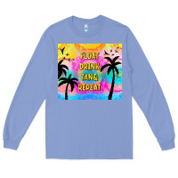 Colony Blue float drink tan & repeat Long Sleeve Tee - TumblerDesignByShophia