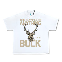White Funny Hunters Will Do Anything For a Buck Hunting Urban Heavy Tee - Bettercallsaul