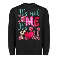 Black it s not me it s you Heavyweight Sweatshirt - OliviaCreatesArt