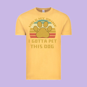 Hold My Drink I Gotta Pet This Dog Vintage Tee Designed By Bettercallsaul