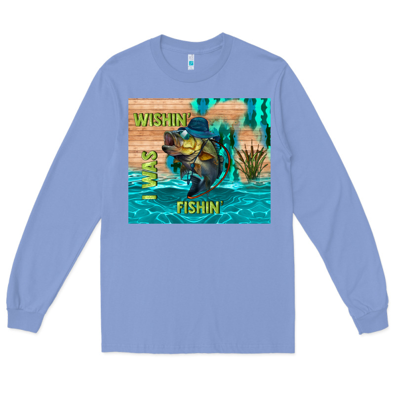 Wıshın I Was Fıshın Long Sleeve Tee by TumblerDesignByShophia | Teevron