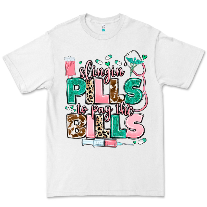 Slingin' Pills To Pay The Bills Premium Tee by MaliasSmallBusiness | Teevron