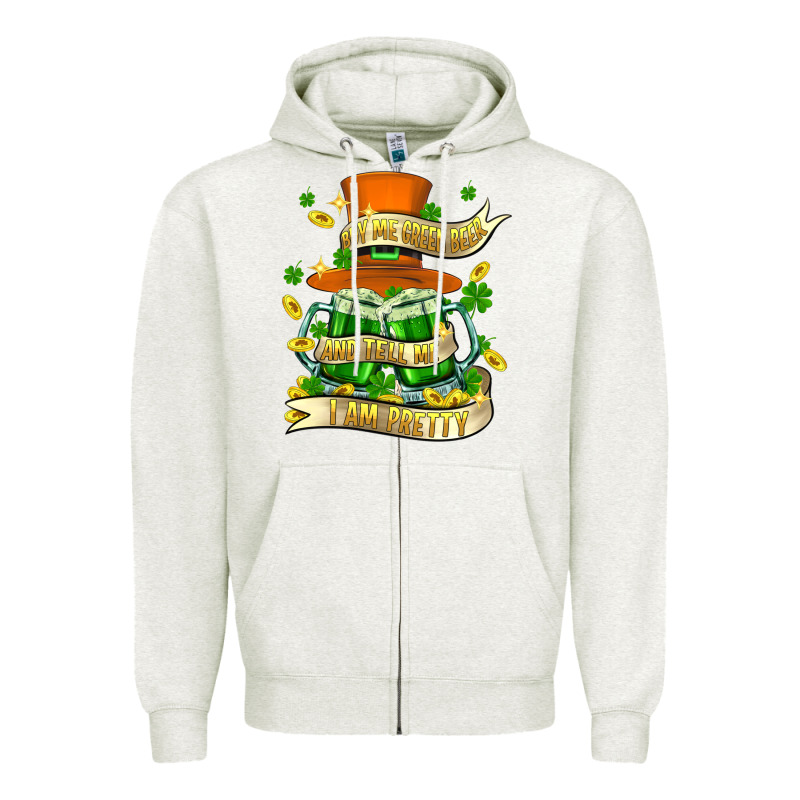 Buy Me Green Beer And Tell Me ı Am Pretty Zipper Hoodie by FaDigitalArtStudio | Teevron