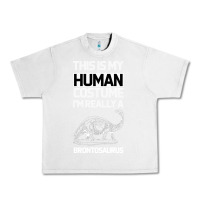 Lunar Rock This Is My Human Costume Im Really A Brachiosaurus Urban Heavy Tee - Bettercallsaul