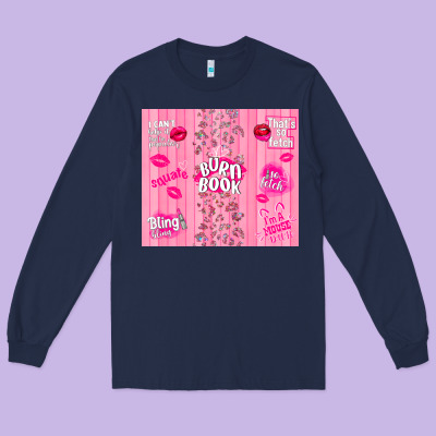 Burn Book Long Sleeve Tee Designed By Tumblerdesignbyshophia