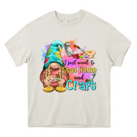 Cream i just want stay home and craft Heavy Core Tee - NancyCooperArtShop