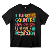 Black i was country when country wasnt cool Heavy Core Tee - MaliasSmallBusiness