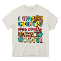 Cream i was country when country wasnt cool Heavy Core Tee - MaliasSmallBusiness